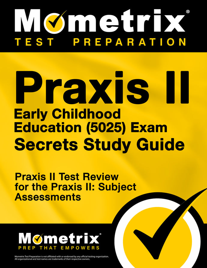 Praxis II Early Childhood Education (5025) Exam Secrets Study Guide