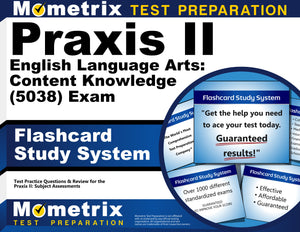 Praxis II English Language Arts: Content Knowledge (5038) Exam Flashcard Study System