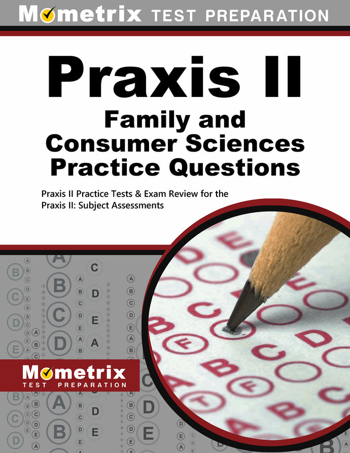 Praxis II Family and Consumer Sciences Practice Questions