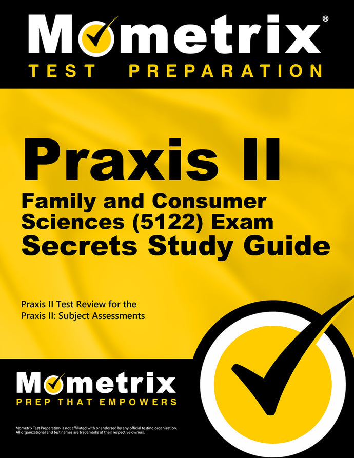 Praxis II Family and Consumer Sciences (5122) Exam Secrets Study Guide