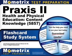 Praxis II Health and Physical Education: Content Knowledge (5857) Exam Flashcard Study System