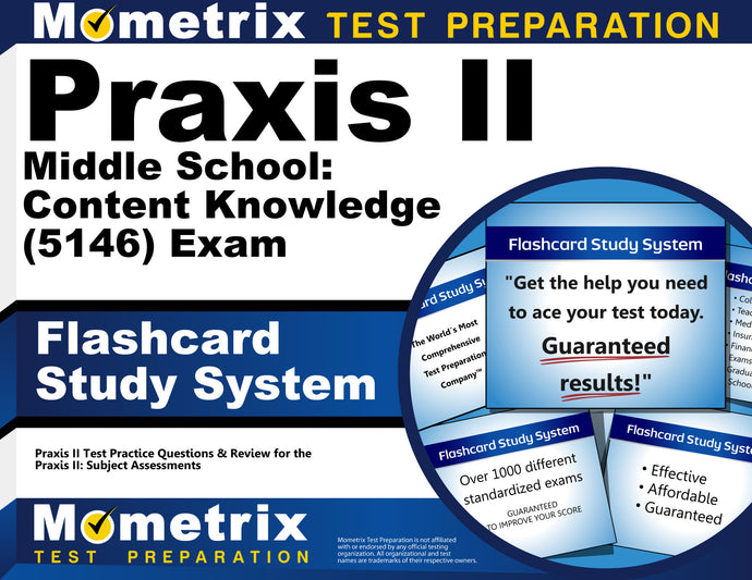 Praxis II Middle School: Content Knowledge (5146) Exam Flashcard Study System
