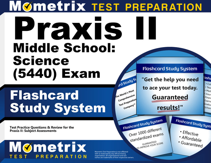 Praxis II Middle School: Science (5440) Exam Flashcard Study System