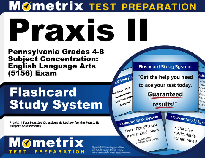 Praxis II Pennsylvania Grades 4-8 Subject Concentration: English Language Arts (5156) Exam Flashcard Study System