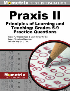 Praxis II Principles of Learning and Teaching: Grades 5-9 Practice Questions