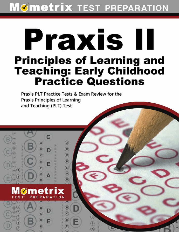 Praxis II Principles of Learning and Teaching: Early Childhood Practice Questions