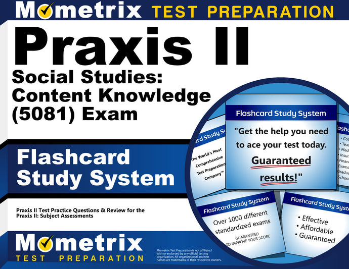 Praxis II Social Studies: Content Knowledge (5081) Exam Flashcard Study System