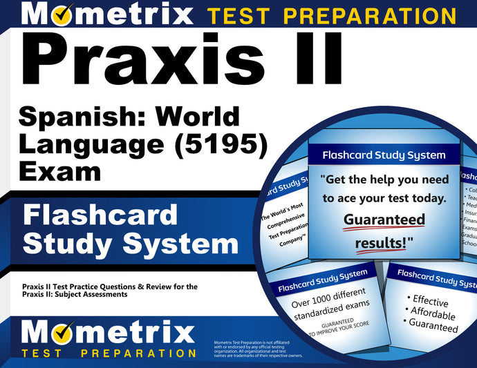 Praxis II Spanish: World Language (5195) Exam Flashcard Study System