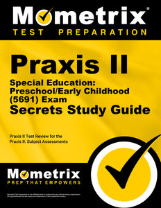 Praxis II Special Education: Preschool/Early Childhood (5691) Exam Secrets Study Guide