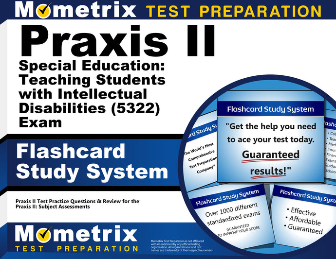 Praxis II Special Education: Teaching Students with Intellectual Disabilities (5322) Exam Flashcard Study System