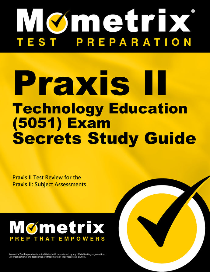 Praxis II Technology Education (5051) Exam Secrets Study Guide