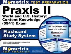 Praxis II World and U.S. History: Content Knowledge (5941) Exam Flashcard Study System