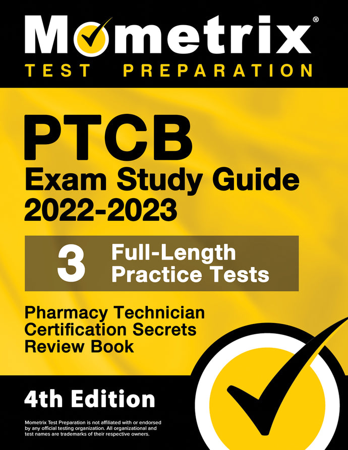 PTCB Exam Study Guide 2022-2023 Secrets [4th Edition]