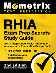 RHIA Exam Prep Secrets Study Guide [2nd Edition]
