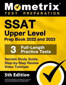 SSAT Upper Level Prep Book 2022 and 2023 - Secrets Study Guide [5th Edition]