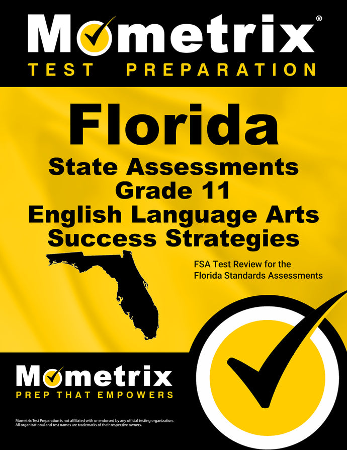 Florida State Assessments Grade 11 English Language Arts Success Strategies Study Guide