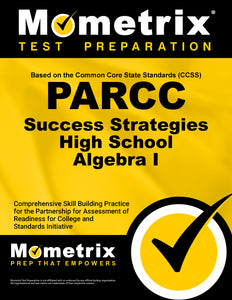 PARCC Success Strategies High School Algebra I Study Guide