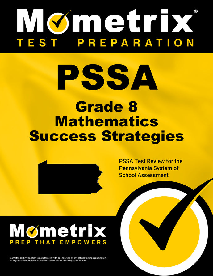 PSSA Grade 8 Mathematics Success Strategies Study Guide