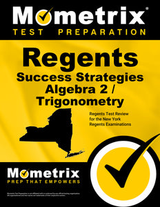 Regents Success Strategies Algebra 2/Trigonometry Study Guide