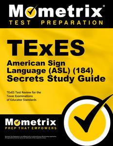 TExES American Sign Language (ASL) (184) Secrets Study Guide