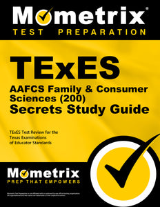 TExES AAFCS Family & Consumer Sciences (200) Secrets Study Guide