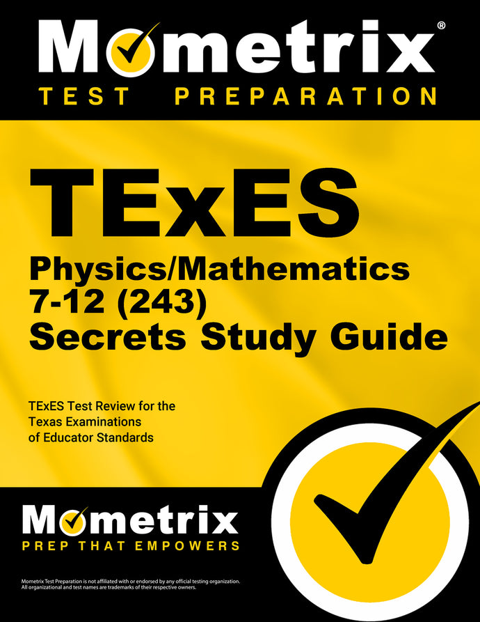 TExES Physics/Mathematics 7-12 (243) Secrets Study Guide