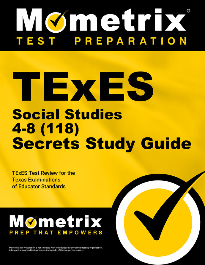 TExES Social Studies 4-8 (118) Secrets Study Guide