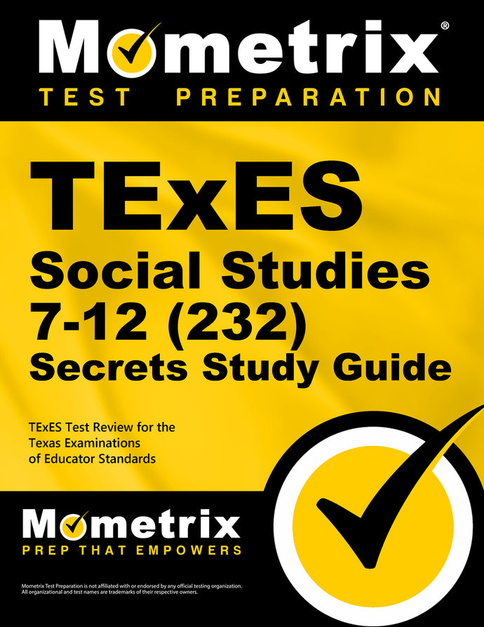 TExES Social Studies 7-12 (232) Secrets Study Guide