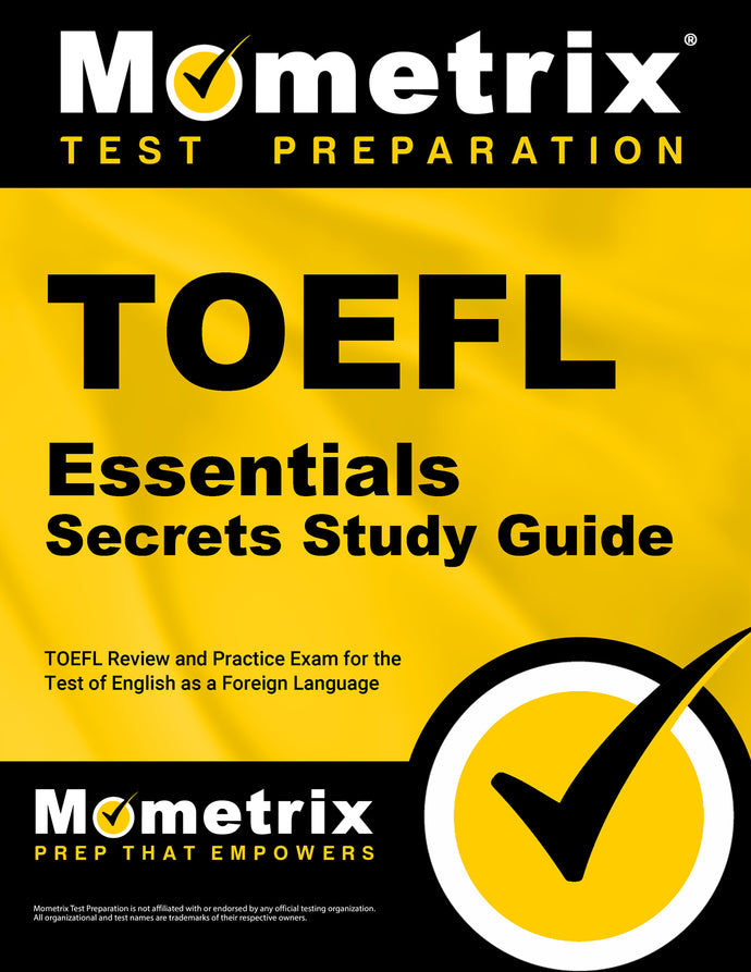TOEFL Essentials Secrets Study Guide