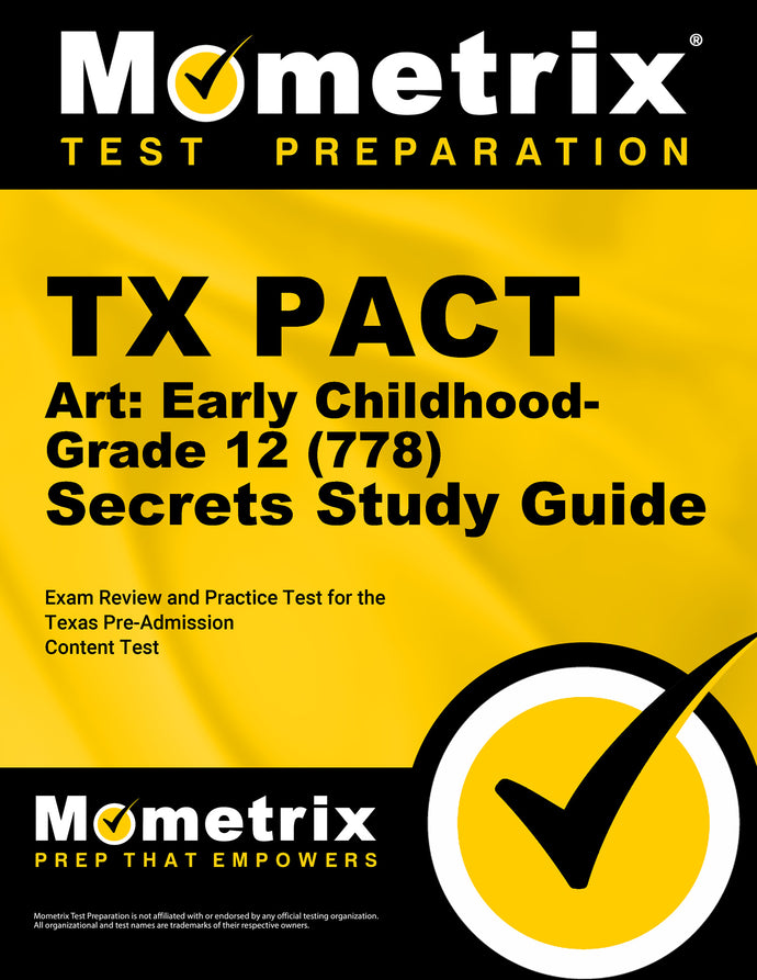 TX PACT Art: Early Childhood-Grade 12 (778) Secrets Study Guide
