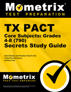 TX PACT Core Subjects: Grades 4-8 (790) Secrets Study Guide