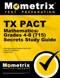 TX PACT Mathematics: Grades 4-8 (715) Secrets Study Guide