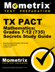 TX PACT Mathematics: Grades 7-12 (735) Secrets Study Guide