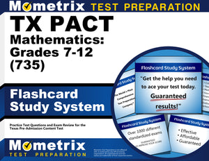 TX PACT Mathematics: Grades 7-12 (735) Flashcard Study System